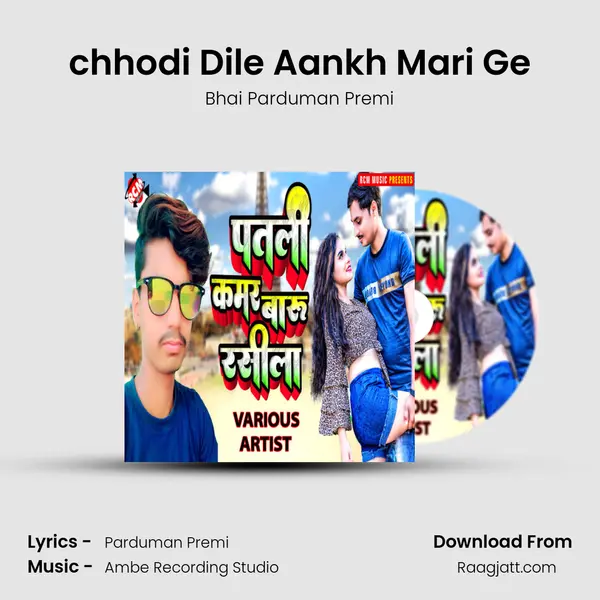 chhodi Dile Aankh Mari Ge - Bhai Parduman Premi album cover 