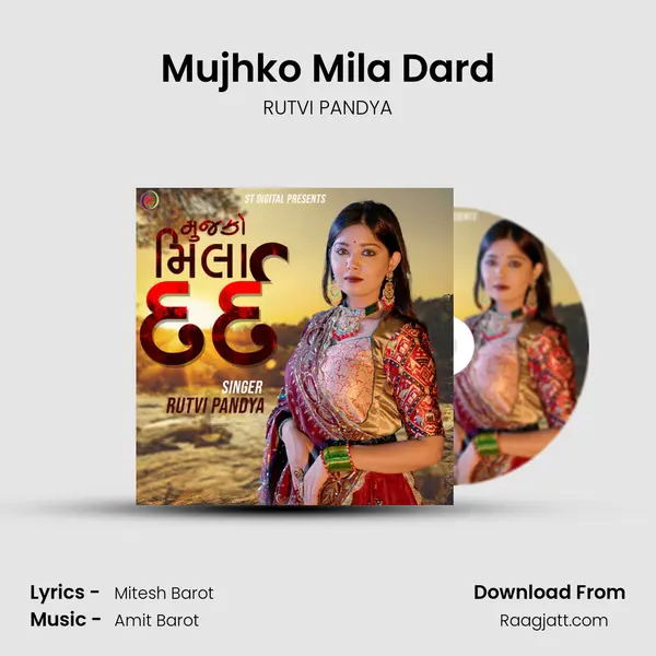 Mujhko Mila Dard - RUTVI PANDYA album cover 