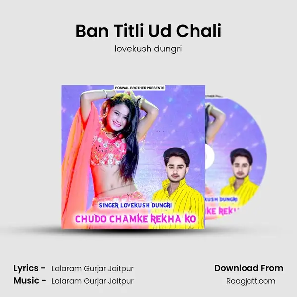 Ban Titli Ud Chali - lovekush dungri album cover 