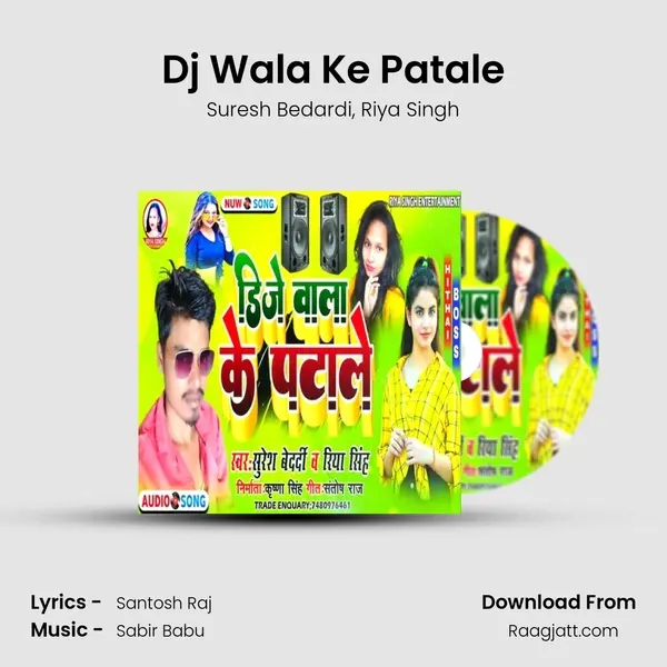 Dj Wala Ke Patale mp3 song