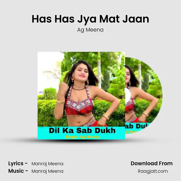 Has Has Jya Mat Jaan - Ag Meena album cover 