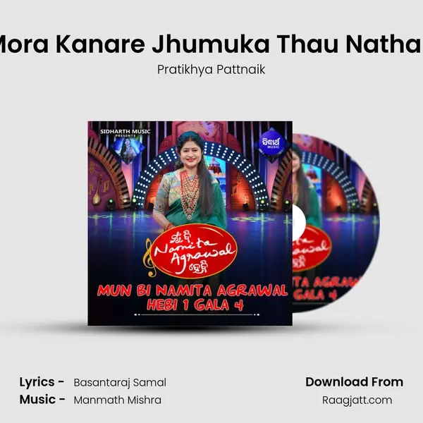 Mora Kanare Jhumuka Thau Nathau - Pratikhya Pattnaik album cover 