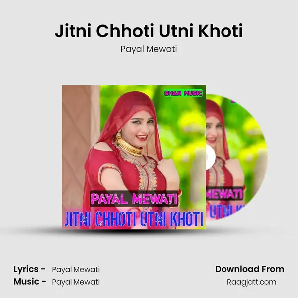 Jitni Chhoti Utni Khoti - Payal Mewati album cover 