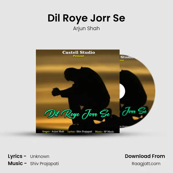 Dil Roye Jorr Se mp3 song