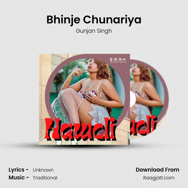 Bhinje Chunariya - Gunjan Singh album cover 