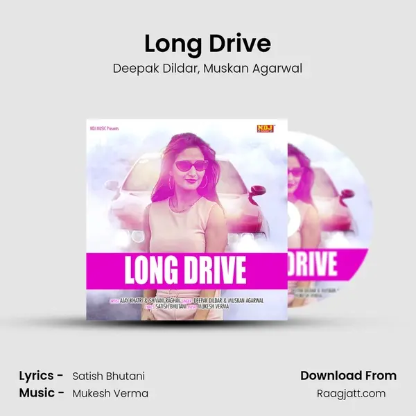 Long Drive - Deepak Dildar mp3 song