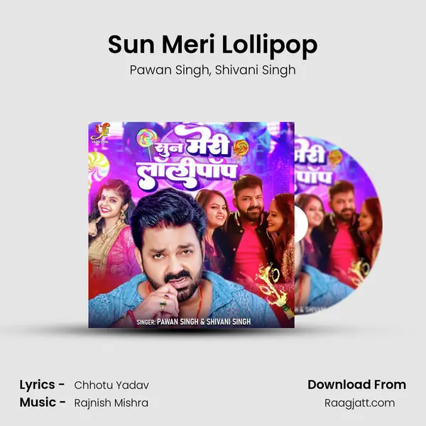 Sun Meri Lollipop - Pawan Singh album cover 