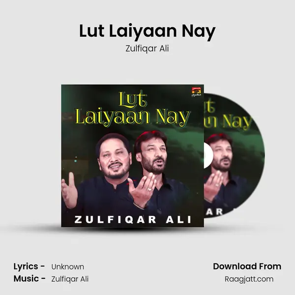 Lut Laiyaan Nay - Zulfiqar Ali album cover 