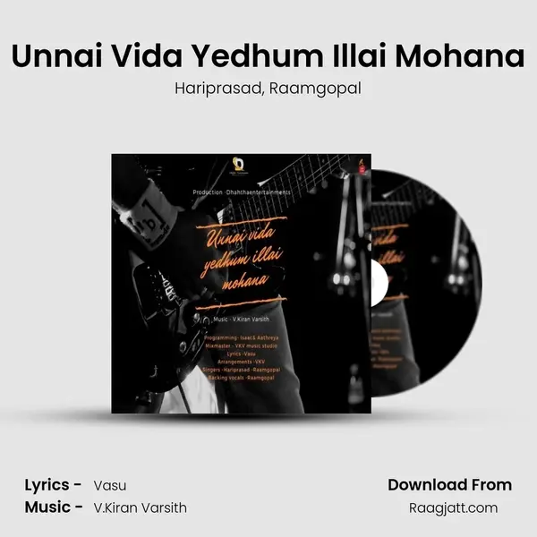 Unnai Vida Yedhum Illai Mohana - Hariprasad mp3 song