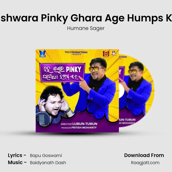 He Ishwara Pinky Ghara Age Humps Kara mp3 song