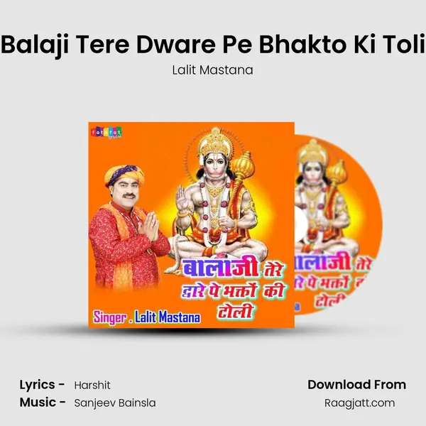 Balaji Tere Dware Pe Bhakto Ki Toli mp3 song