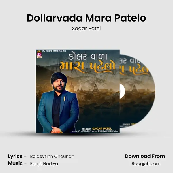 Dollarvada Mara Patelo - Sagar Patel album cover 