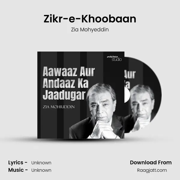 Zikr-e-Khoobaan - Zia Mohyeddin album cover 