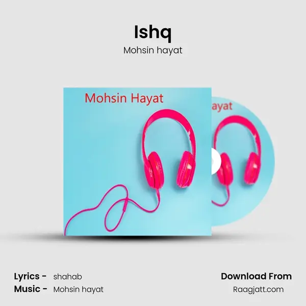 Ishq - Mohsin hayat album cover 