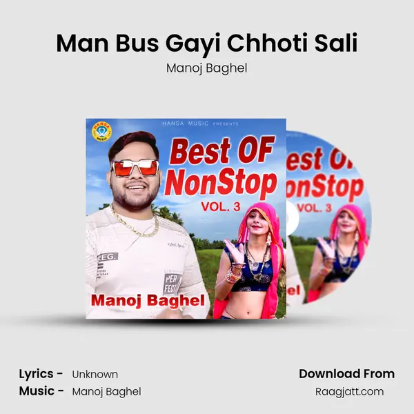 Man Bus Gayi Chhoti Sali mp3 song