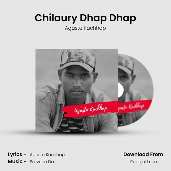 Chilaury Dhap Dhap - Agastu Kachhap album cover 