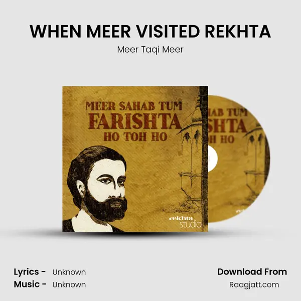 WHEN MEER VISITED REKHTA - Meer Taqi Meer album cover 