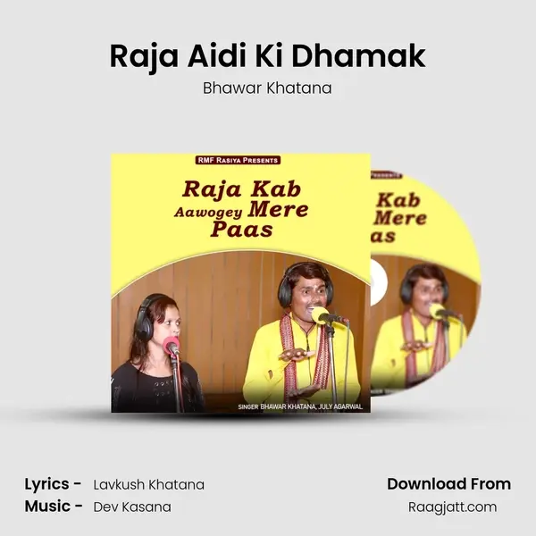 Raja Aidi Ki Dhamak mp3 song