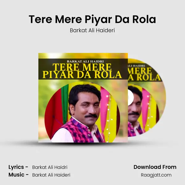 Tere Mere Piyar Da Rola mp3 song