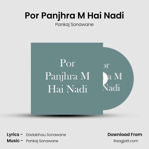 Por Panjhra M Hai Nadi mp3 song