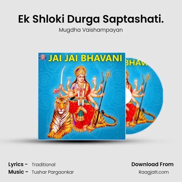 Ek Shloki Durga Saptashati. - Mugdha Vaishampayan album cover 