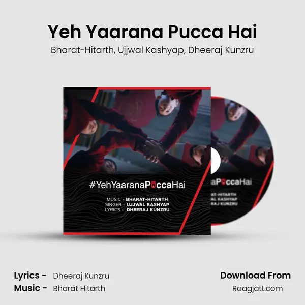 Yeh Yaarana Pucca Hai mp3 song