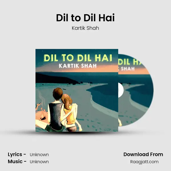 Dil to Dil Hai mp3 song