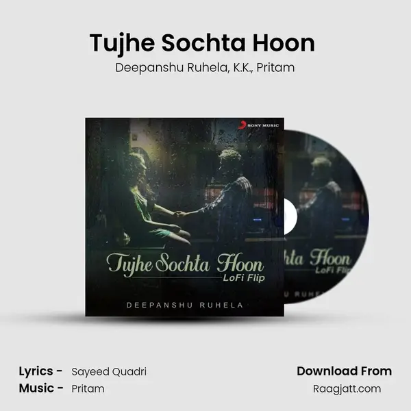 Tujhe Sochta Hoon (Lofi Flip) mp3 song