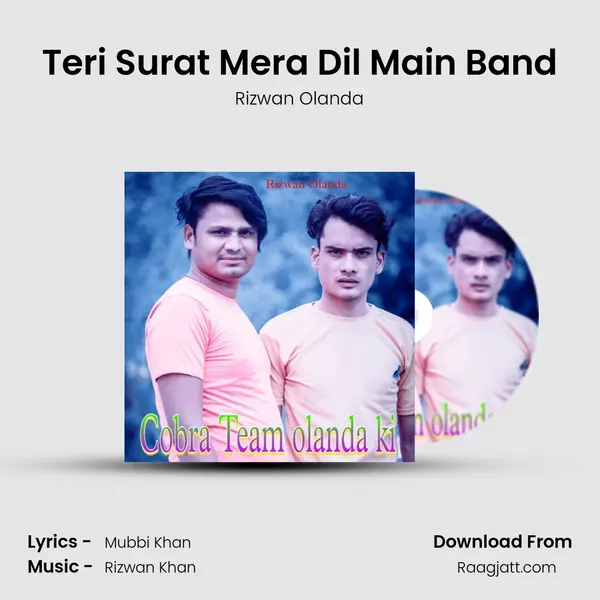 Teri Surat Mera Dil Main Band - Rizwan Olanda album cover 