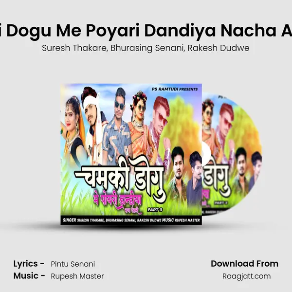 Chamki Dogu Me Poyari Dandiya Nacha Aali, Pt. 3 mp3 song