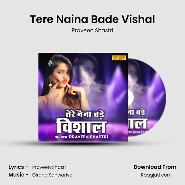 Tere Naina Bade Vishal mp3 song