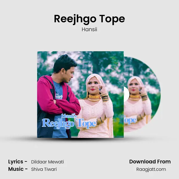 Reejhgo Tope mp3 song