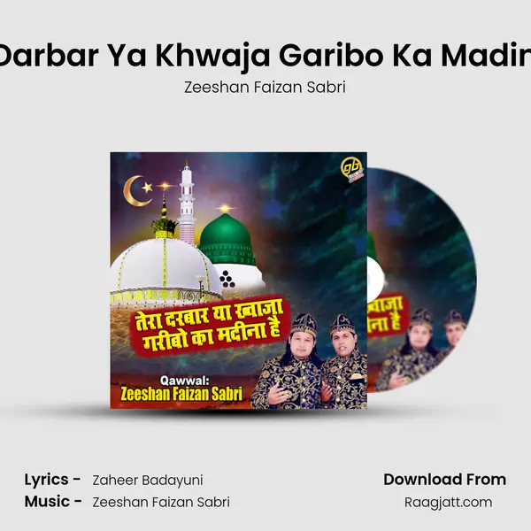 Tera Darbar Ya Khwaja Garibo Ka Madina Hai - Zeeshan Faizan Sabri album cover 