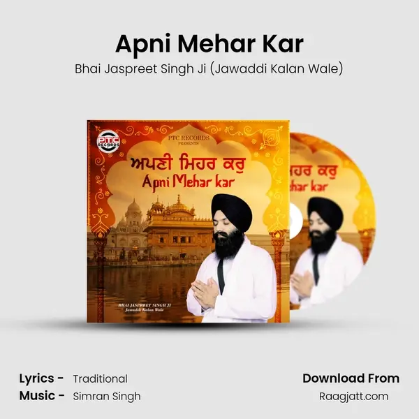 Apni Mehar Kar - Bhai Jaspreet Singh Ji (Jawaddi Kalan Wale) mp3 song