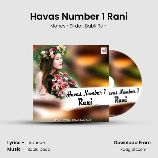 Havas Number 1 Rani mp3 song