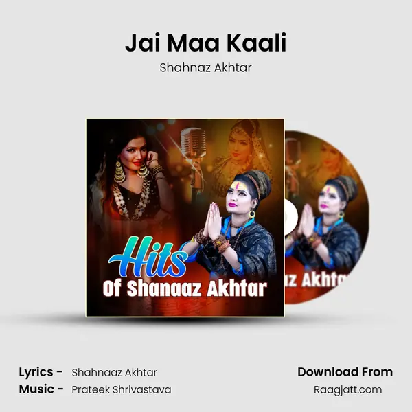 Jai Maa Kaali - Shahnaz Akhtar album cover 