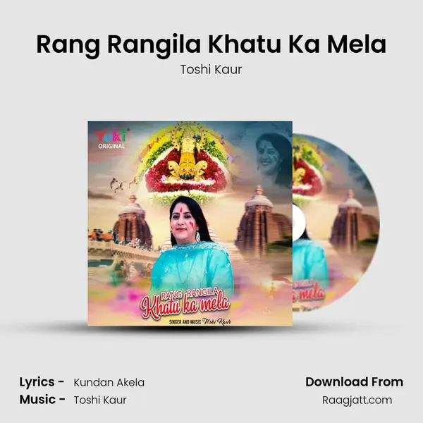 Rang Rangila Khatu Ka Mela - Toshi Kaur album cover 