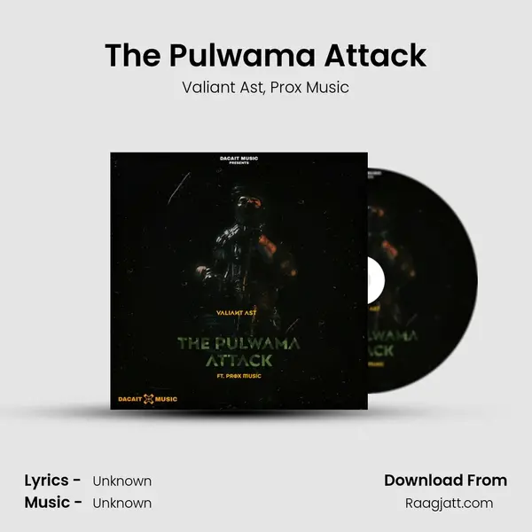 The Pulwama Attack - Valiant Ast album cover 