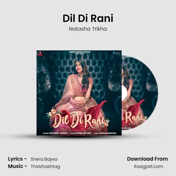 Dil Di Rani - Natasha Trikha album cover 