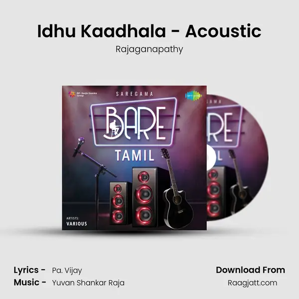 Idhu Kaadhala - Acoustic - Rajaganapathy album cover 