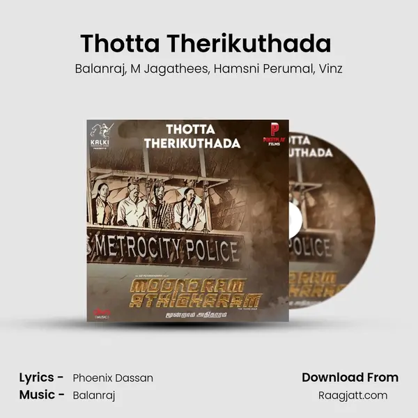 Thotta Therikuthada (From Moondram Athigharam) mp3 song