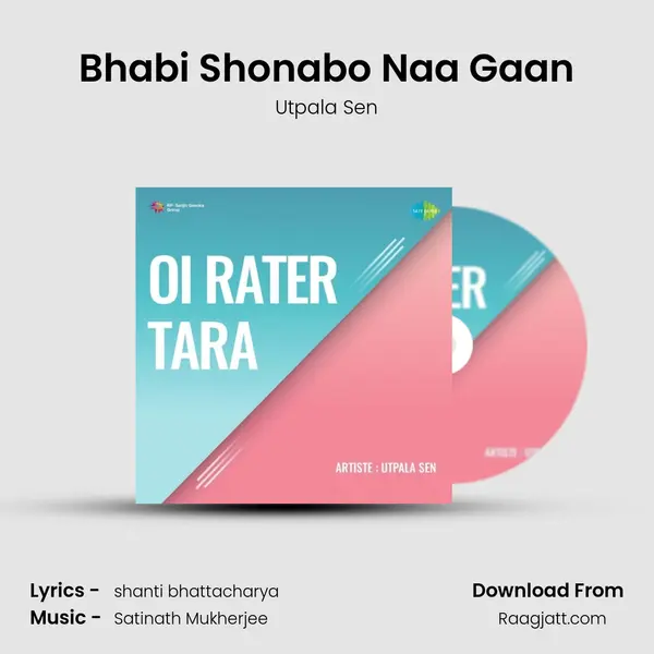 Bhabi Shonabo Naa Gaan - Utpala Sen album cover 