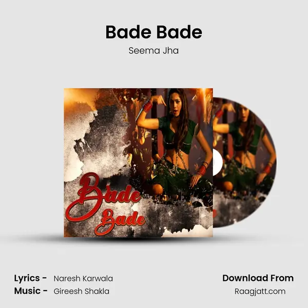 Bade Bade - Seema Jha album cover 