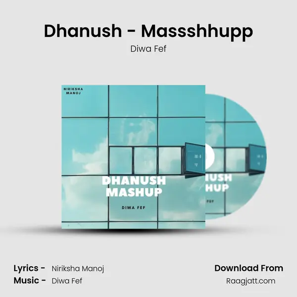 Dhanush - Massshhupp - Diwa Fef album cover 