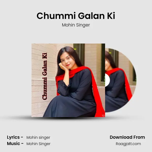 Chummi Galan Ki - Mohin Singer album cover 