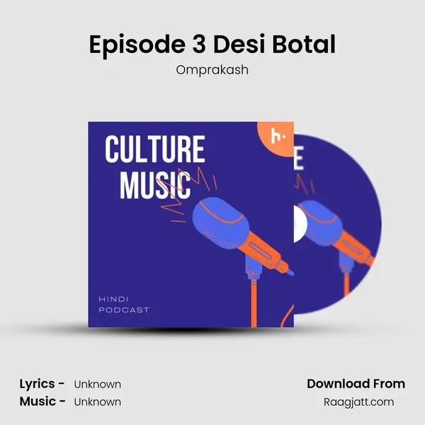 Episode 3 Desi Botal mp3 song