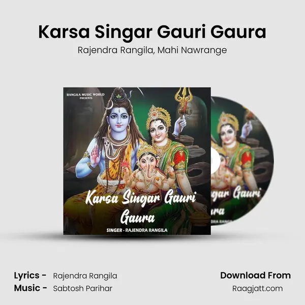 Karsa Singar Gauri Gaura mp3 song