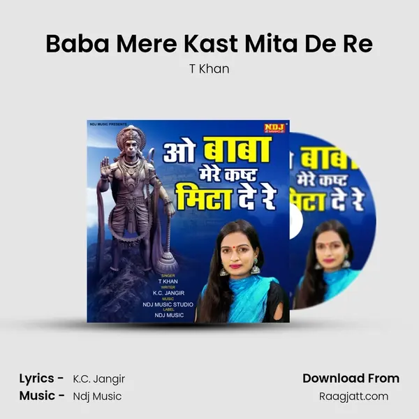 Baba Mere Kast Mita De Re - T Khan album cover 