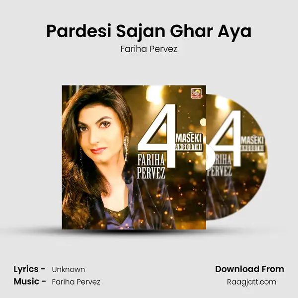 Pardesi Sajan Ghar Aya - Fariha Pervez album cover 