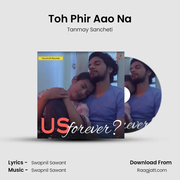 Toh Phir Aao Na - Tanmay Sancheti album cover 